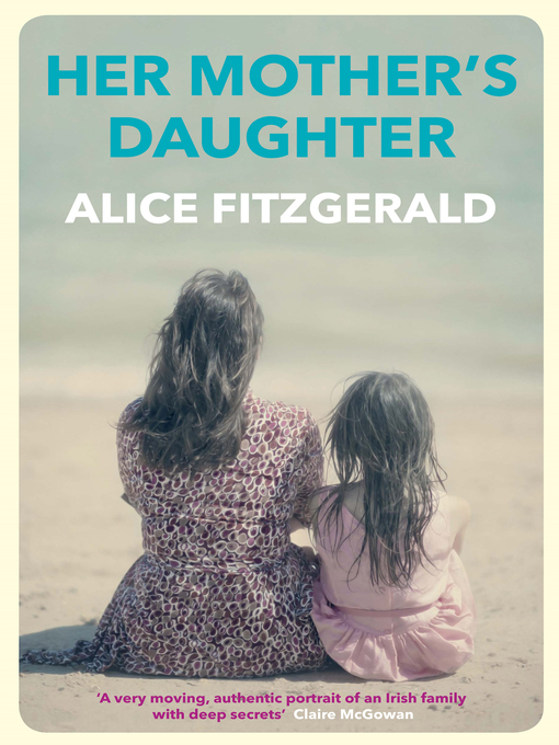 Title details for Her Mother's Daughter by Alice Fitzgerald - Available